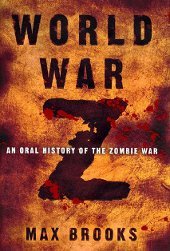 Мировая война Z (World War Z) - постер к книге и фильму про зомби.